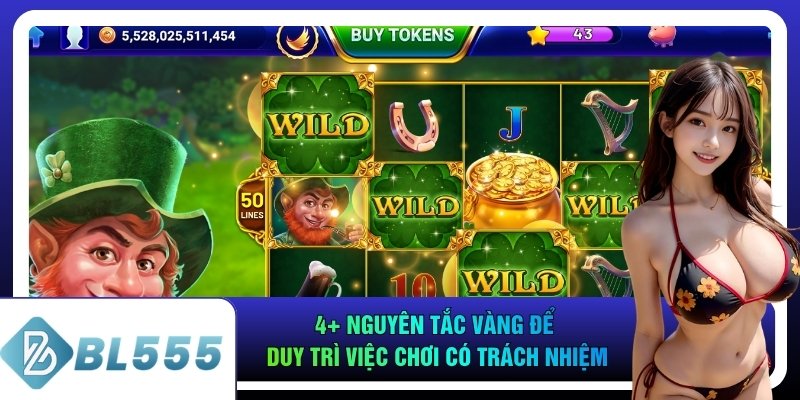 4+ nguyên tắc vàng để duy trì việc chơi có trách nhiệm