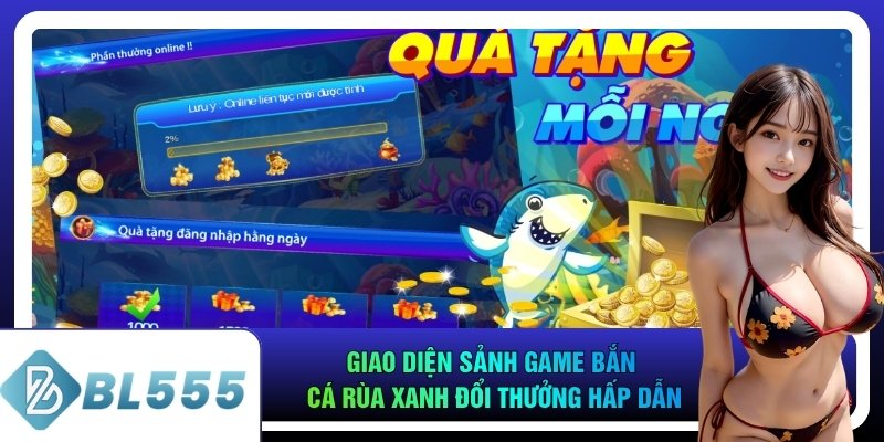 Giao diện sảnh game bắn cá rùa xanh đổi thưởng hấp dẫn