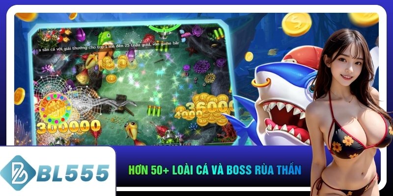 Hơn 50+ loài cá và Boss Rùa Thần