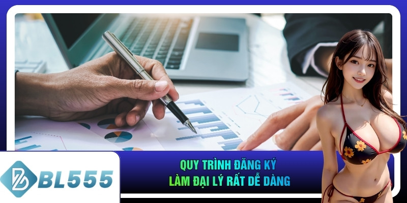 Quy trình đăng ký làm đại lý rất dễ dàng